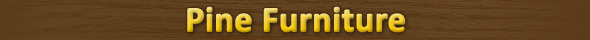 Pine Furniture