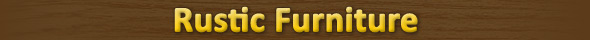 Rustic Furniture