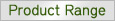 Product Range